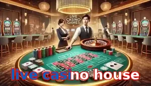 live casino house